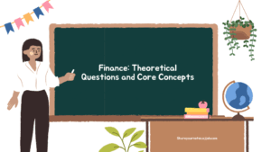 Finance Theoretical Questions and Core Concepts