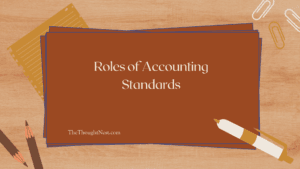Roles of Accounting Standards