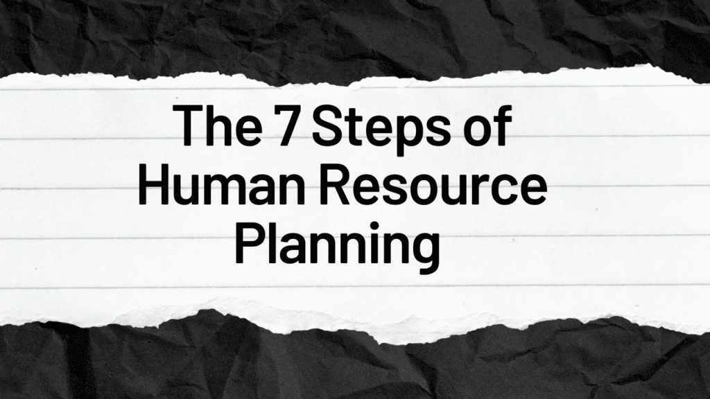 Steps of Human Resource Planning
