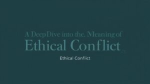 ethical conflict