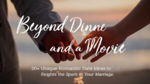 unique romantic date ideas for married couples